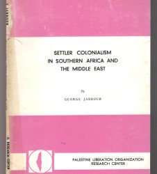 SETTLER COLONIALISM  IN SOUTHERN AFRICA AND THE MIDDLE EAST