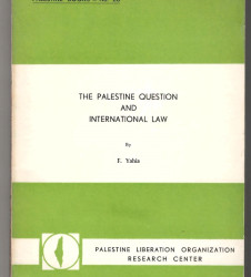 THE PALESTINE QUESTION AND INTERNATIONAL LAW