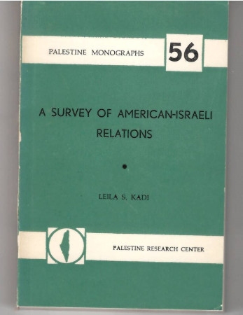A SURVEY OF AMERICAN - ISRAELI RELATIONS