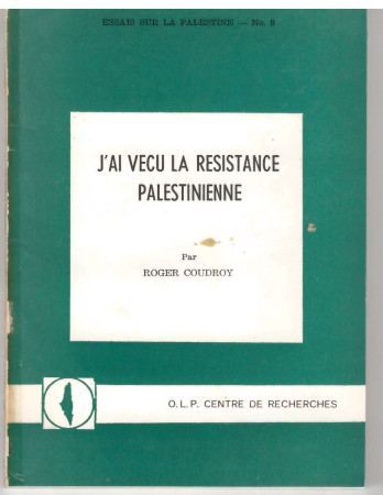 J'AL VECU LA RESISTANCE PALESTINIENNE