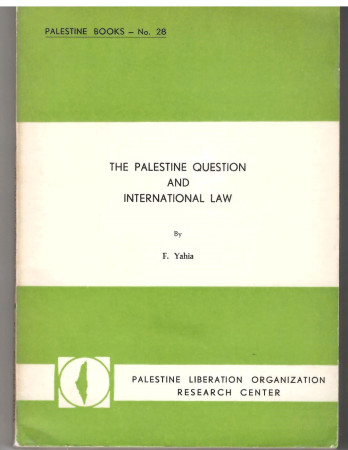 THE PALESTINE QUESTION AND INTERNATIONAL LAW